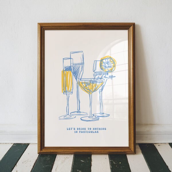 Let's Drink To Nothing In Particular