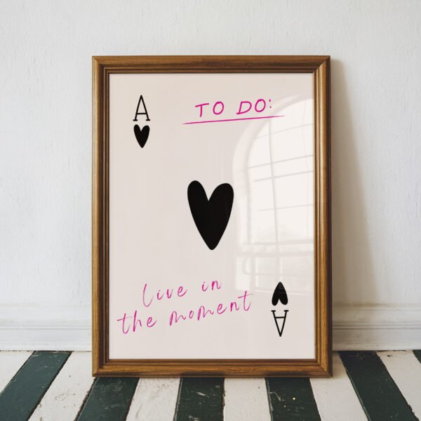 Ace of Hearts Live in the Moment Wall Art