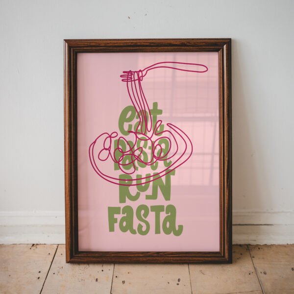 Eat Pasta Run Fasta